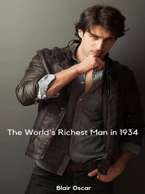cover image of The World's Richest Man in 1934
